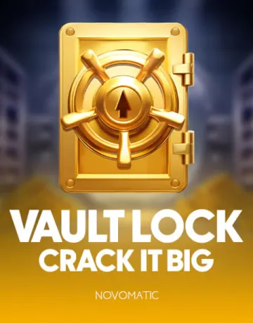 Vault Lock Crack It Big by Novomatic — play at WildHub
